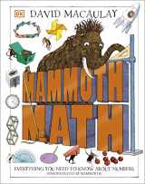 9780744056112-074405611X-Mammoth Math: Everything You Need to Know About Numbers (DK David Macaulay How Things Work)