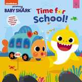 9780063042889-0063042886-Baby Shark: Time for School!