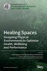 9783039363766-303936376X-Healing Spaces: Designing Physical Environments to Optimize Health, Wellbeing and Performance