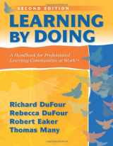9781935542094-1935542095-Learning by Doing: A Handbook for Professional Communities at Work - a practical guide for PLC teams and leadership