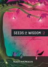 9781932349023-1932349022-Seeds of Wisdom Volume 2: Based on personal encounters with the Rebbe, Rabbi Menachem M. Schneerson, of righteous memory
