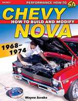 9781613256961-1613256965-Chevy Nova 1968-1974: How to Build and Modify