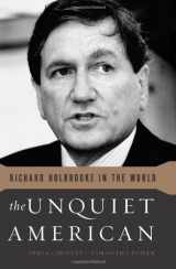 9781610390781-1610390784-The Unquiet American: Richard Holbrooke in the World