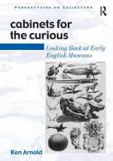 9780754605065-075460506X-Cabinets For The Curious: Looking Back At Early English Museums (Perspectives on Collecting)