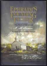 9780965076906-0965076903-Ephraim's Founding Father: The Story of Reverend A.M. Iverson