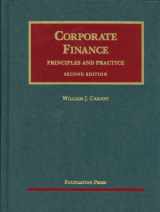 9781599416083-1599416085-Corporate Finance: Principles and Practice (University Casebook Series)
