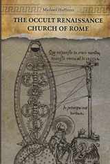 9780990954729-0990954722-The Occult Renaissance Church of Rome