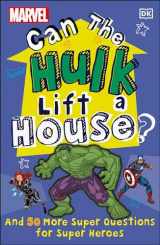 9780744027280-0744027284-Marvel Can The Hulk Lift a House?: And 50 more Super Questions for Super Heroes