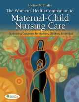 9780803628144-0803628145-Women's Health Companion to Maternal-Child Nursing Care: Optimizing Outcomes for Mothers, Children, and Families