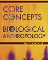 9780073258980-0073258989-Core Concepts in Biological Anthropology