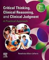 9780323676922-0323676928-Critical Thinking, Clinical Reasoning, and Clinical Judgment: A Practical Approach