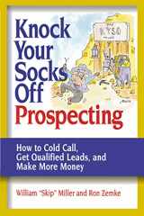 9780814472859-0814472850-Knock Your Socks Off Prospecting: How to Cold Call, Get Qualified Leads, and Make More Money (Knock Your Socks Off Series)