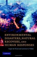 9780521860345-0521860342-Environmental Disasters, Natural Recovery and Human Responses