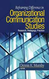 9781412970075-1412970075-Reframing Difference in Organizational Communication Studies: Research, Pedagogy, and Practice