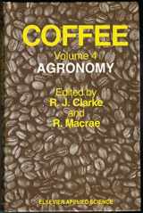 9781851661329-1851661328-Coffee : Volume Four - Agronomy