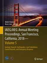 9783319931357-3319931350-IAEG/AEG Annual Meeting Proceedings, San Francisco, California, 2018 - Volume 5: Geologic Hazards: Earthquakes, Land Subsidence, Coastal Hazards, and Emergency Response
