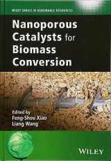 9781119128083-1119128080-Nanoporous Catalysts for Biomass Conversion (Wiley Series in Renewable Resource)
