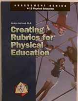 9780883147139-0883147130-Creating Rubrics for Physical Education (Assessment)