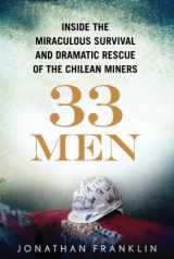 9781410436627-1410436624-33 Men: Inside the Miraculous Survival and Dramatic Rescue of the Chilean Miners
