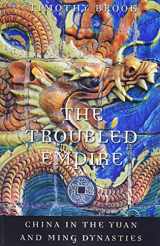 9780674072534-0674072537-The Troubled Empire: China in the Yuan and Ming Dynasties (History of Imperial China)