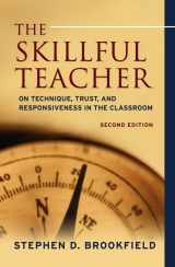 9780787980665-0787980668-The Skillful Teacher: On Technique, Trust, And Responsiveness in the Classroom