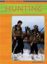9781403461186-140346118X-Hunting (Get Going! Hobbies)