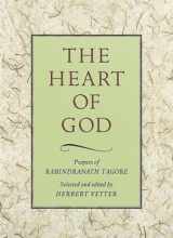 9780804831253-0804831254-The Heart of God: Prayers of Rabindranath Tagore