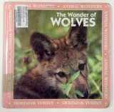 9780836808599-0836808592-The Wonder of Wolves (Animal Wonders)