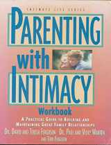 9781564765239-1564765237-Parenting With Intimacy Workbook (Intimate Life Series)