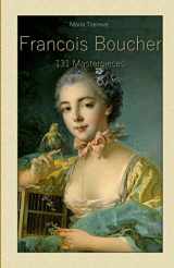 9781505899061-1505899060-Francois Boucher: 131 Masterpieces (Annotated Masterpieces)