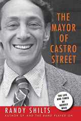 9780312560850-0312560850-The Mayor of Castro Street: The Life and Times of Harvey Milk