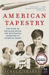 9780061999871-0061999873-American Tapestry: The Story of the Black, White, and Multiracial Ancestors of Michelle Obama (P.S.)