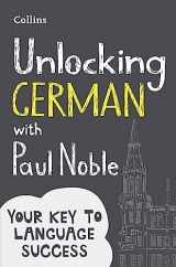 9780008135850-0008135851-Unlocking German with Paul Noble: Your Key to Language Success