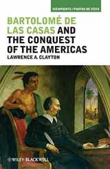 9781405194280-1405194286-Bartolome de las Casas and the Conquest of the Americas (Viewpoints / Puntos de Vista)