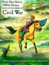 9780316222396-0316222399-Book of the American Civil War (Brown Paper School Uskids History)