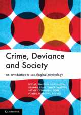 9781108430302-1108430309-Crime, Deviance and Society: An Introduction to Sociological Criminology