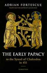 9781586171766-1586171763-The Early Papacy: To the Synod of Chalcedon in 451