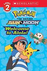 9781338148640-1338148648-Welcome to Alola! (Pokémon Alola: Scholastic Reader, Level 2)