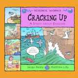 9781404819962-1404819967-Cracking Up: A Story About Erosion (Science Works)