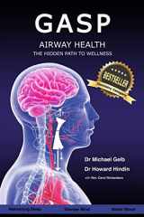 9781536995268-1536995266-Gasp!: Airway Health - The Hidden Path To Wellness