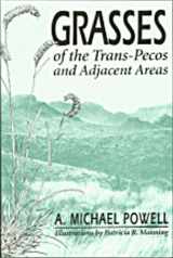 9780965798556-0965798550-Grasses of the Trans-Pecos and Adjacent Areas