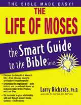 9781418510091-1418510092-The Life of Moses (The Smart Guide to the Bible Series)