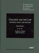 9780314905765-0314905766-Children and the Law: Doctrine, Policy and Practice (American Casebook Series)
