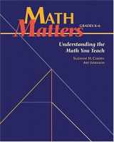 9780941355261-0941355268-Math Matters: Understanding the Math You Teach, Grades K-6