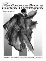 9780130592224-0130592226-The Complete Book of Fashion Illustration, 3rd Edition