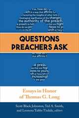 9780664261719-066426171X-Questions Preachers Ask: Essays in Honor of Thomas G. Long