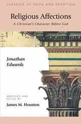 9781573832403-1573832405-Religious Affections: A Christian's Character Before God