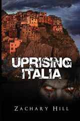 9781618080578-1618080571-Uprising Italia (Uprising Zombie Apocalypse)