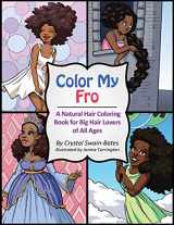 9781939509079-1939509076-Color My Fro: A Natural Hair Coloring Book for Big Hair Lovers of All Ages