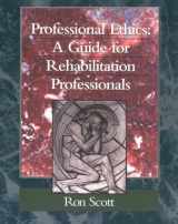 9780815125259-0815125259-Professional Ethics: A Guide for Rehabilitation Professionals